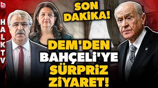SON DAKİKA! ANKARA’DA SÜRPRİZ ZİRVE! DEM Parti heyeti MHP Genel Başkanı Bahçeli'yi ziyaret etti!