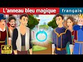 L’anneau bleu magique | The Blue wishing ring | Contes De Fées Français