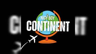 Nigy Boy - Continent [Official Audio] (Dutty Money Riddim)