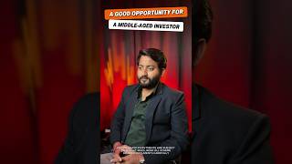 A GOOD OPPORTUNITY FOR A MIDDLE-AGED INVESTOR #smartinvesting #wealthcreation #wealthwithashish #sip