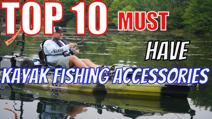 10 MUST HAVE ITEMS FOR KAYAK FISHING 