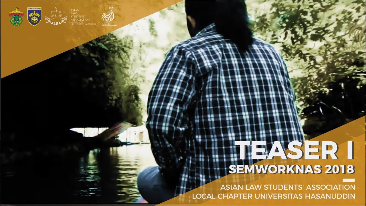 TEASER I : Seminar & Workshop Nasional ALSA Indonesia 2018