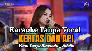 KARAOKE ) Kertas Dan Api Versi Tasya Rosmala _ OM ADELLLA