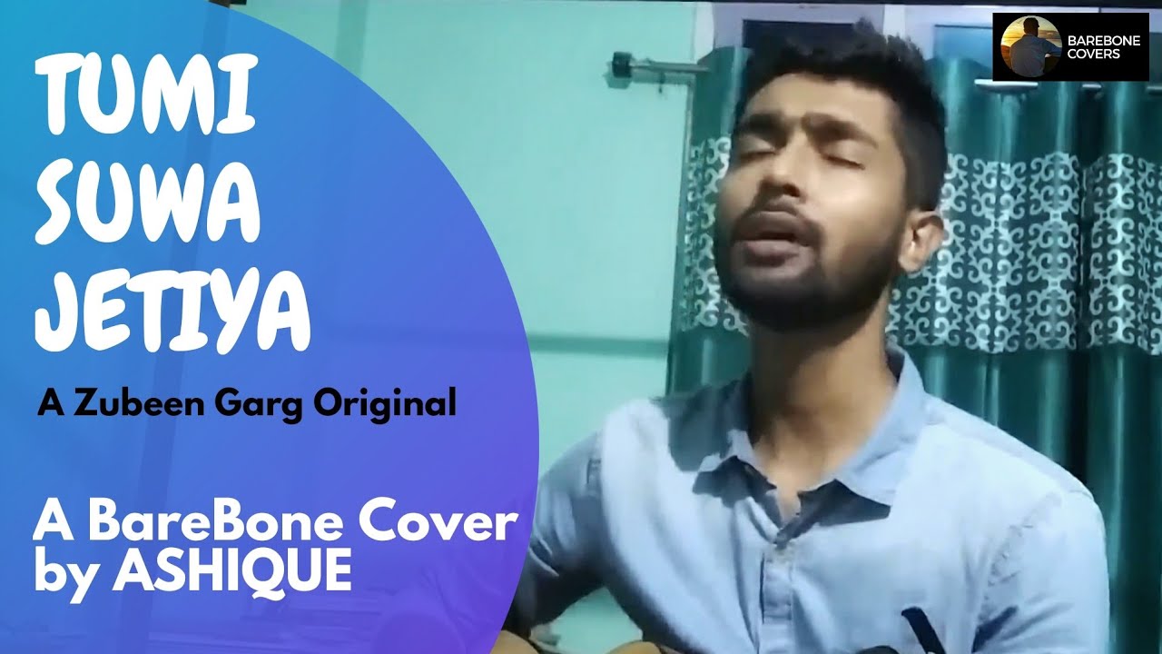 Tumi Suwa Jetiya Cover  Zubeen Garg