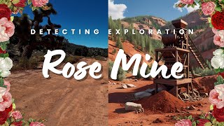 The Rose Mine | #exploring #detecting