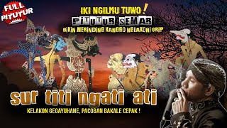 MERINDING! Pitutur Wayang Kulit Ki Lurah Semar~Ki Seno Nugroho~Wejangan Jawa Kanggo Nglakoni Urip