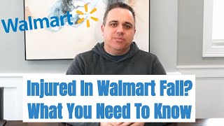 Injured In A Slip And Fall At Walmart? What You Need To Know From Walmart Fall Attorney