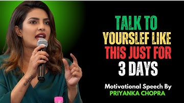 Verander je leven in 3 dagen met deze mindset 🔥 | PRIYANKA CHOPRA Krachtige zelfpraat