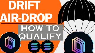 Potential Air-Drop? | How to Possibly Qualify for DRIFT ( if there is one ) | Cryptocurrency Trading