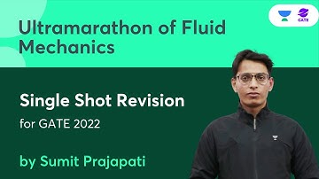 Ultramarathon of Fluid Mechanics | Single Shot Revision Sumit Prajapati | GATE 2022