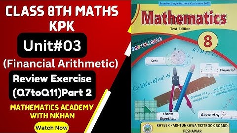 Review Exercise, Unit#03(Financial Arithmetic) Part2(Last) Class 8th Maths kpk