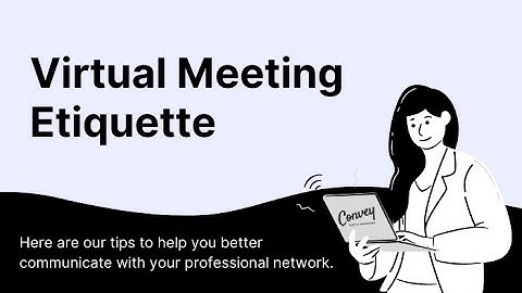 Virtual Meeting Etiquette