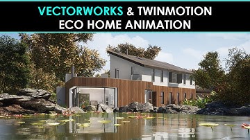 Vectorworks & Twinmotion: Eco Home Animation