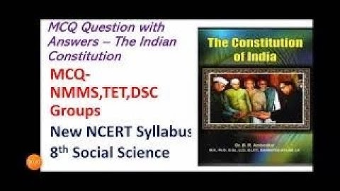The Indian Constitution | MCQ | NMMS | TET | DSC |New NCERT Syllabus | 8th class social science