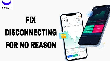 How To Fix And Solve Disconnecting For No Reason On Webull App | Final Solution