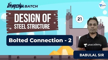 Design of Steel Structure | Bolted Connection - 2 | Lec - 21 | GATE Civil Engineering Exam