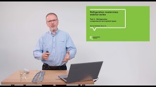 Refrigeration masterclass webinar series (Part 2/6) - Refrigeration compressors and system types