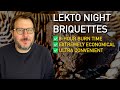 Night Briquettes: Ultra-Economical, Saves You Time &amp; Money