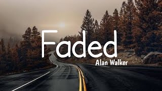 Faded - Alan Walker  (Lyrics)