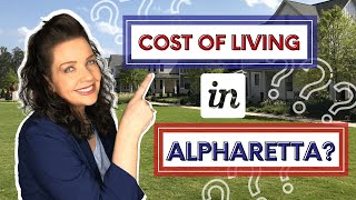 What is the Cost of Living in Alpharetta GA?