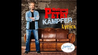 Wolfgang Petry - Kämpfer (Lyrics) | Lyrics on top!