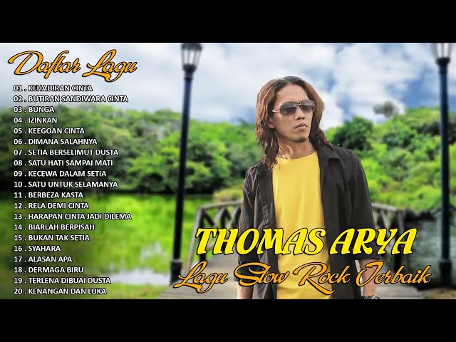 Thomas Arya Full Album 2021 - 2022 || Lagu Slow Rock Terbaru Viral 2022 class=