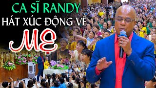 MẸ  XIN LỖI MẸ  / TRÌNH BÀY CA SĨ RANDY | Nghe Nhớ Mẹ Rơi Nước Mắt