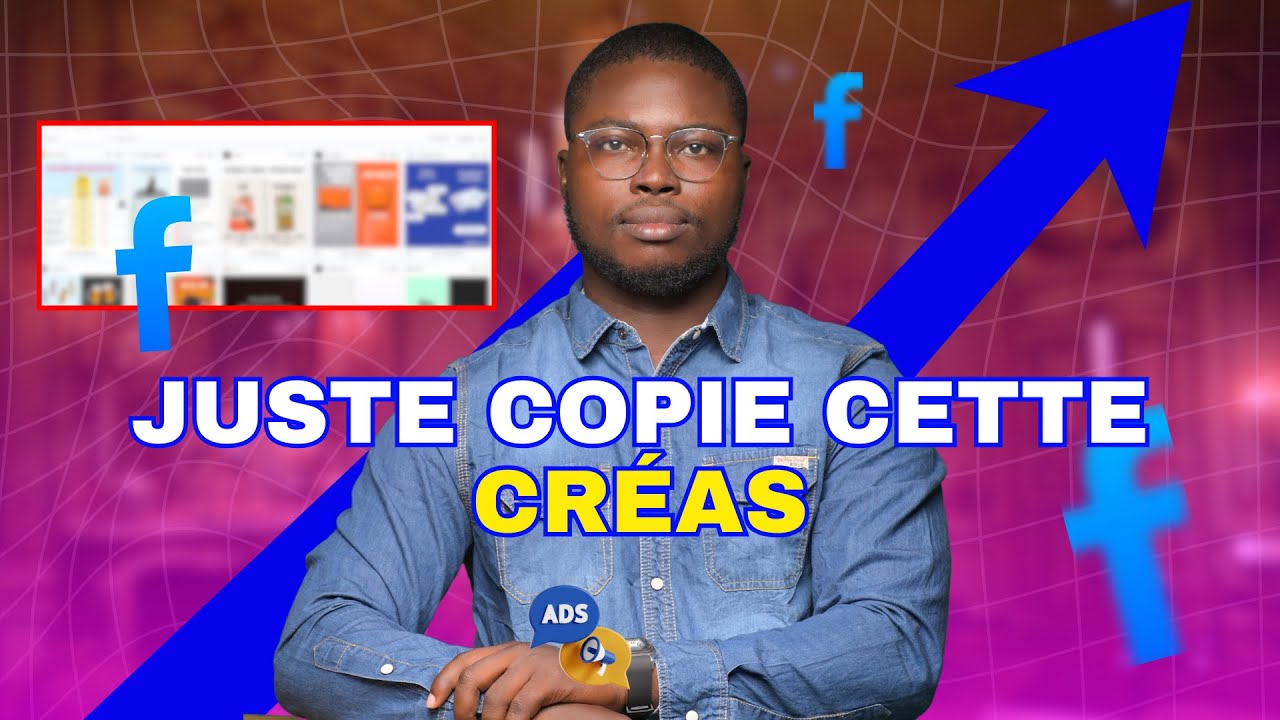 Comment Créer une Creative Facebook Ads qui Cartonne : Guide en 3 ...