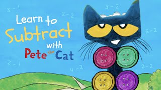 Learn to Subtract with Pete the Cat! by HarperKids 134,859 views 1 year ago 6 minutes, 51 seconds