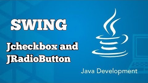 Swing Jcheckbox and JRadioButton with example 2-9
