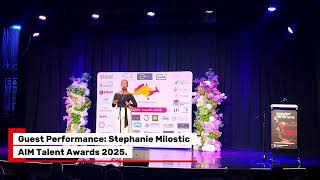 Guest Performance: Stephanie Milostic | AIM Talent Awards 2025.
