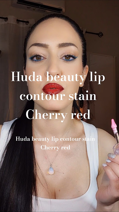 Huda beauty lip contour stain Cherry red #hudabeauty #lipcontour @Hudabeauty
