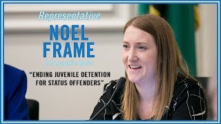 Rep. Frame on Ending Juvenile Detention for Status Offenses