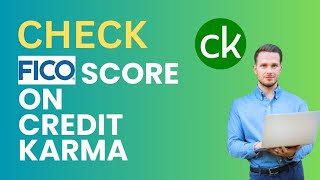 How to Check Fico Score on Credit Karma 2024?