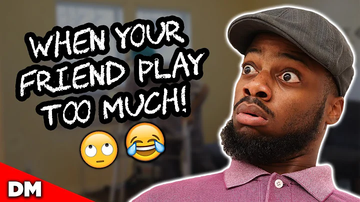 WHEN YOUR FRIEND PLAY TOO MUCH! | FUNNY!