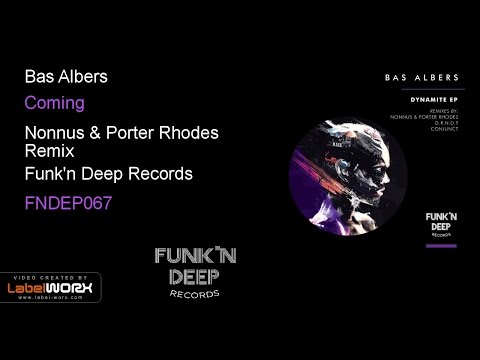 Bas Albers - Coming (Nonnus & Porter Rhodes Remix)