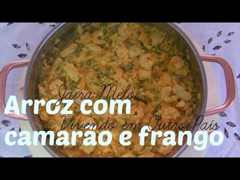 Arroz fácil com camarão e frango - Arroz con Langostino y Pollo - Culinária -  Jaira Melo