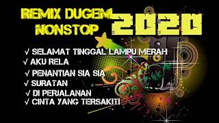 DUGEM NONSTOP 2020 FULL BASS || SPESIAL SLAMAT TINGGAL LAMPU MERAH ORIGINAL