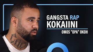 Opa: Kokaiinikauppa, vankila ja gangsta rap (Omos Okoh) | Puheenaihe 420