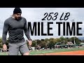 6 Minute mile at 250 pounds