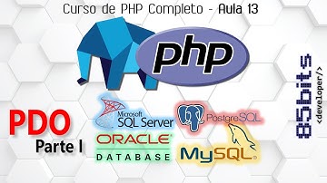 CURSO PHP: AULA 13 (MySQL, Postgres, SQLServer, Oracle com PDO - Parte 1)