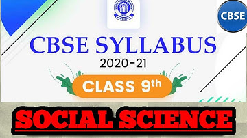 SOCIAL SCIENCE SYLLABUS OF CLASS 9TH | 2020-21 SESSION | CLASS 10 CBSE GYAN |