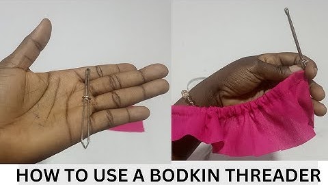 HOW TO USE A BODKIN