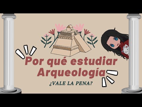 Video: ¿Es la arqueología una buena carrera?