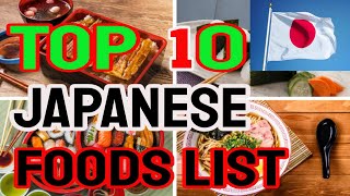 Japanese Foods List - The Top 10 Healthiest Food Japanese Usually Eat By Traditional Dishes