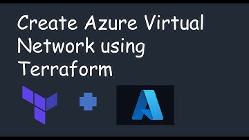 4. Create Azure Virtual Network using Terraform
