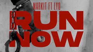 Markit ft Lyo - Run Now (Official Video)