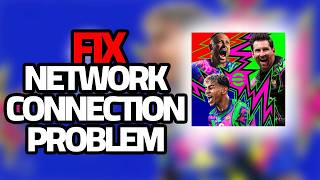 How To Fix eFootball Mobile Network Connection Problem