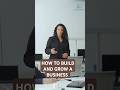 HOW TO BUILD AND GROW A BUSINESS. ..TIPS ON HOW TO SUCCEED IN YOUR BUSINESS