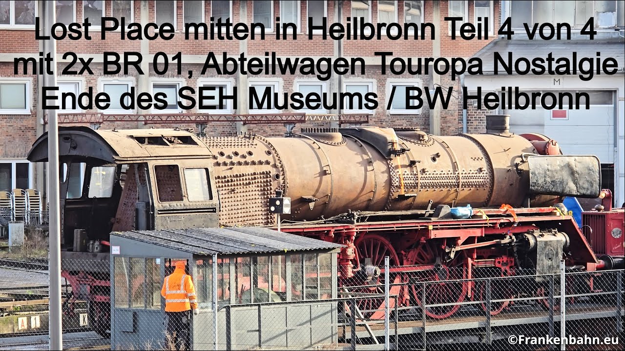 Lost Place in Heilbronn IV BW 2x BR01, Finale, BR 111, V100, Abteilwagen Köf 2 #seh #uef 001 BR 01